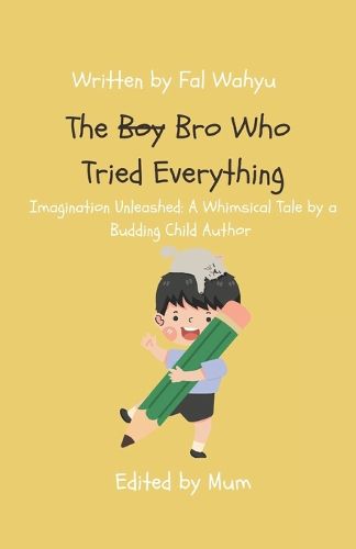 Cover image for The Boy Who Tried Everything