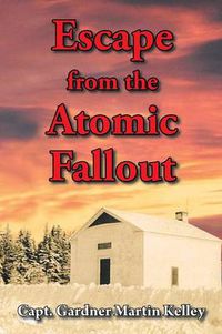 Cover image for Escape from the Atomic Fallout