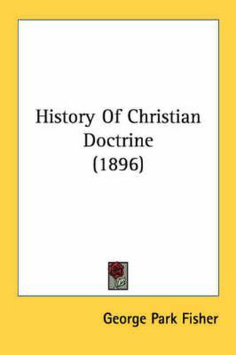 Cover image for History of Christian Doctrine (1896)