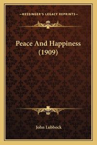 Cover image for Peace and Happiness (1909)