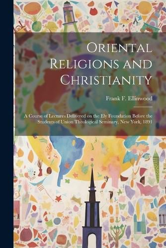 Cover image for Oriental Religions and Christianity