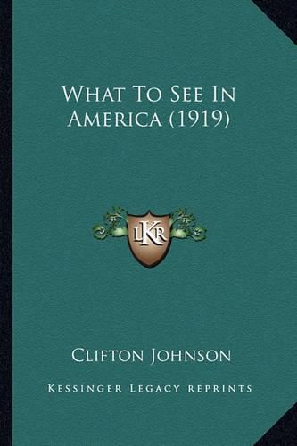 What to See in America (1919) What to See in America (1919)