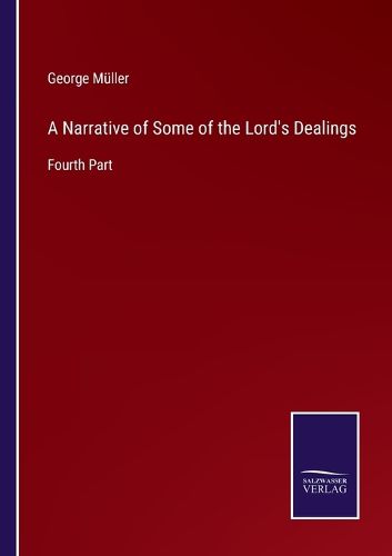 A Narrative of Some of the Lord's Dealings