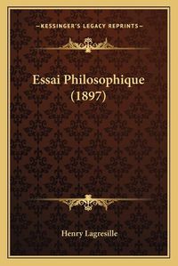 Cover image for Essai Philosophique (1897)