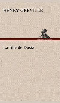 Cover image for La fille de Dosia