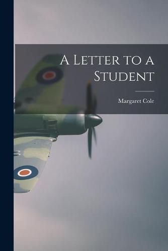 A Letter to a Student