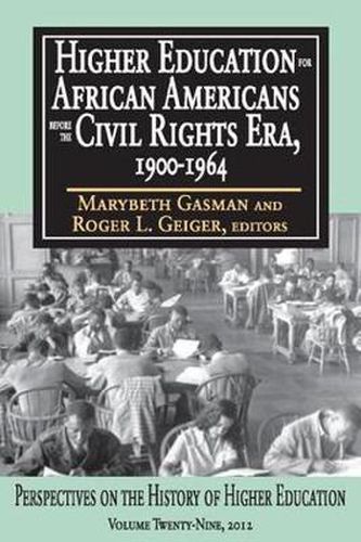 Cover image for Higher Education for African Americans Before the Civil Rights Era, 1900-1964