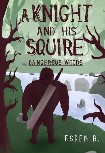 Cover image for A Knight and his Squire - Dangerous Woods