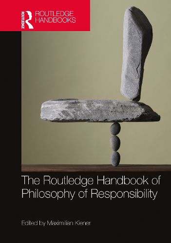 Cover image for The Routledge Handbook of Philosophy of Responsibility