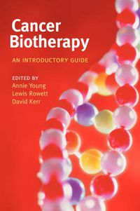 Cover image for Cancer Biotherapy: An Introductory Guide