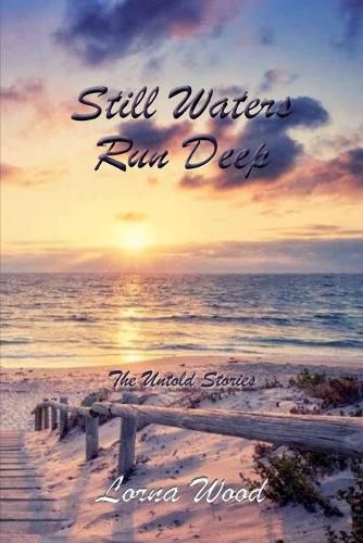 Cover image for Still Waters Run Deep: The Untold Stories