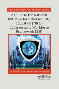 Cover image for A Guide to the National Initiative for Cybersecurity Education (NICE) Cybersecurity Workforce Framework (2.0)