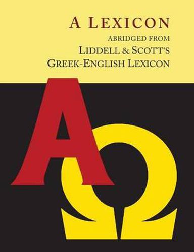 Cover image for Liddell and Scott's Greek-English Lexicon, Abridged [Oxford Little Liddell with Enlarged Type for Easier Reading]