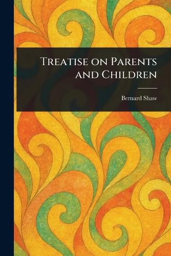 Cover image for Treatise on Parents and Children