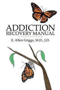 Cover image for Addiction Recovery Manual