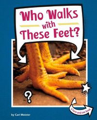 Cover image for Who Walks with These Feet?