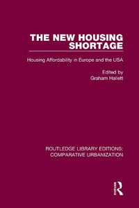 Cover image for The New Housing Shortage: Housing Affordability in Europe and the USA