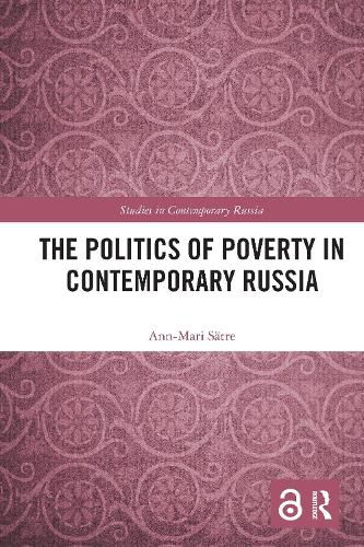 The Politics of Poverty in Contemporary Russia