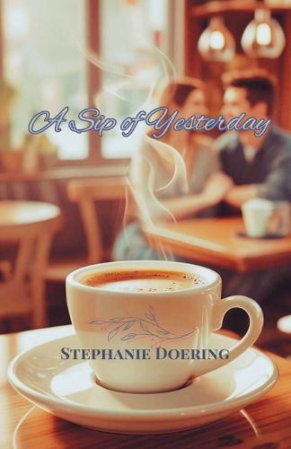 Cover image for A Sip of Yesterday