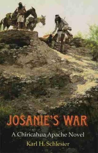 Cover image for Josanie's War: A Chiricahua Apache Novel