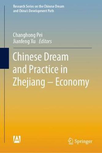 Cover image for Chinese Dream and Practice in Zhejiang - Economy