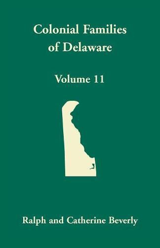 Cover image for Colonial Families of Delaware, Volume 11