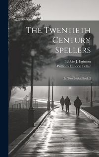 Cover image for The Twentieth Century Spellers