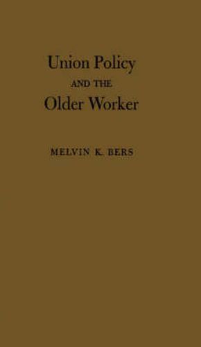 Cover image for Union Policy and the Older Worker