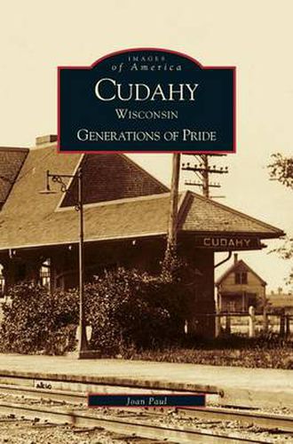 Cover image for Cudahy Wisconsin: Generations of Pride