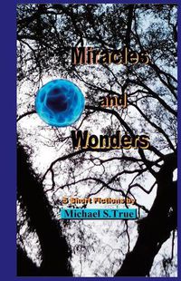 Cover image for Miracles and Wonders: 5 Short Fictions