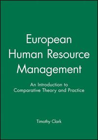 Cover image for European Human Resource Management: An Introduction to Comparative Theory and Practice