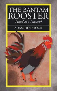 Cover image for The Bantam Rooster