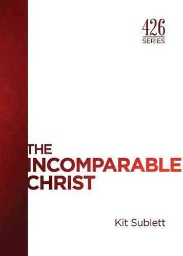Cover image for The Incomparable Christ