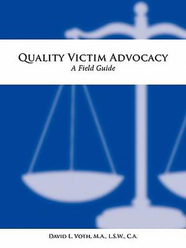 Cover image for Quality Victim Advocacy: A Field Guide