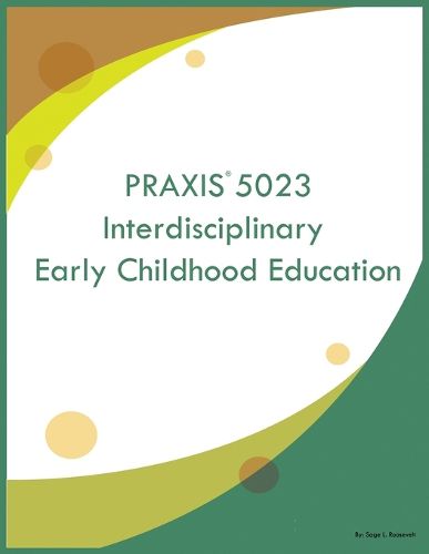 Cover image for PRAXIS 5023 Interdisciplinary Early Childhood Education