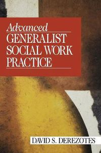 Cover image for Advanced Generalist Social Work Practice