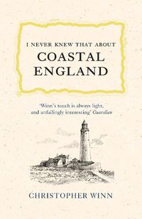 Cover image for I Never Knew That About Coastal England