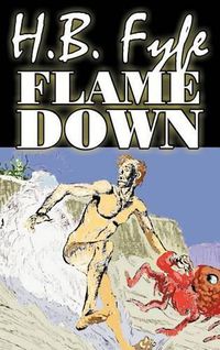 Cover image for Flamedown by H. B. Fyfe, Science Fiction, Adventure, Fantasy