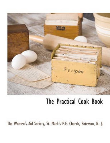 Cover image for The Practical Cook Book