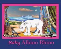 Cover image for Baby Albino Rhino: Rhinoceros