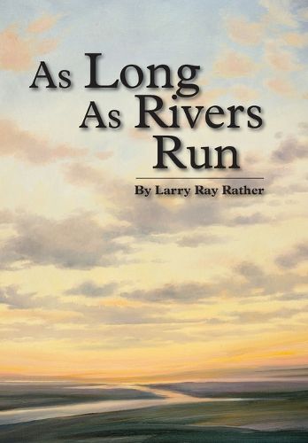 Cover image for As Long As Rivers Run