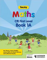 Cover image for TeeJay Maths CfE First Level Book 1A Second Edition