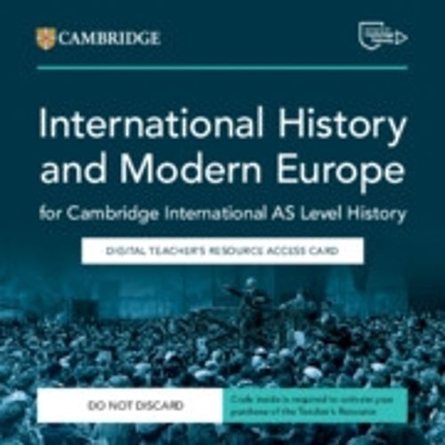 Cover image for Cambridge International AS Level History International History 1870-1939 and Modern Europe 1774-1924 Digital Teacher's Resource Access Card