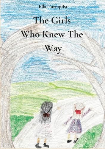 Cover image for The Girls Who Knew The Way