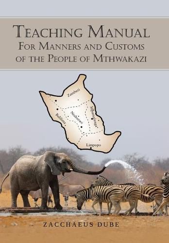 Cover image for Teaching Manual for Manners and Customs of the People of Mthwakazi