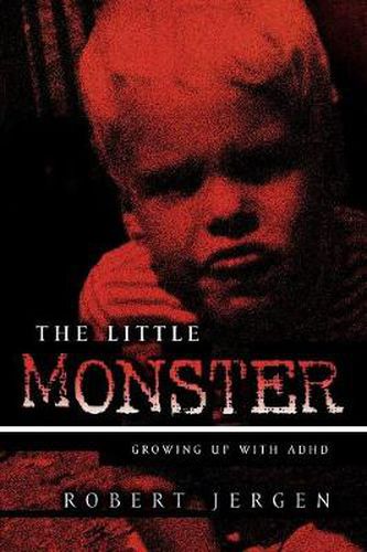 Cover image for The Little Monster: Growing Up With ADHD