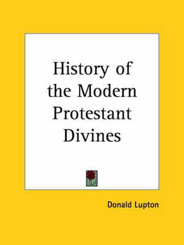 Cover image for History of the Modern Protestant Divines (1637)