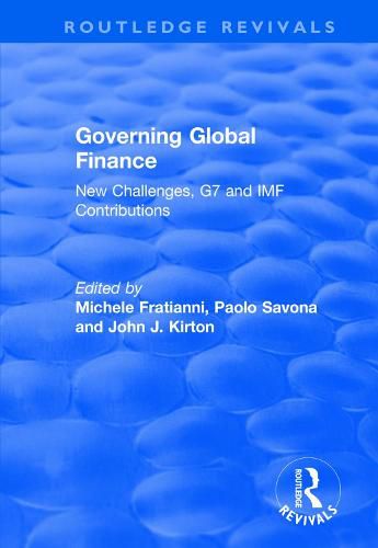 Cover image for Governing Global Finance: New Challenges, G7 and IMF Contributions