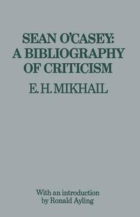 Cover image for Sean O'Casey: A Bibliography of Criticism