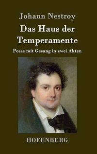 Cover image for Das Haus der Temperamente: Posse mit Gesang in zwei Akten